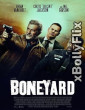 Boneyard (2024) Hollywood Hindi Dubbed Movie Download