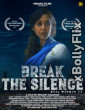 Break the Silence (2024) Bollywood Hindi Movie Download