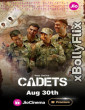 Cadets 2024 S01 EP (01-08) Hindi Web Series Download