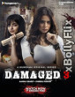 Damaged (2022) S03 Hindi Web Series Download