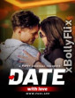 Date With Love 2024 Hindi Web Series Free Download 