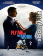 Fly Me to the Moon (2024) Hollywood Hindi Dubbed Movie Download