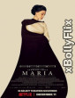 Maria (2024) Hollywood Hindi Dubbed Movie Download