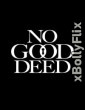 No Good Deed S01 2024 Hindi Dubbed Web Series Download