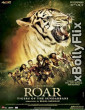 Roar: Tigers of the Sundarbans 2014 Bollywood Old Hindi Movie Download