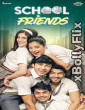 School Friends (2024) S02 Hindi Web Series Download