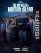 The Mystery of Moksha Island 2024 S01 Hindi Web Series Download