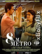  8 A.M. Metro (2023) Bollywood Hindi Movies Free Download