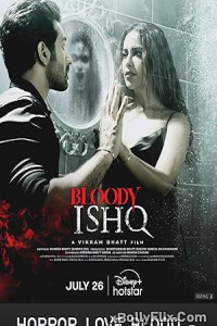 Bloody Ishq 2024 Bollywood Hindi Movie Download