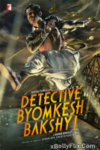 Detective Byomkesh Bakshy 2015 Bollywood Hindi Movie Free Download