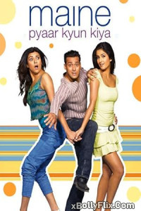 Maine Pyaar Kyun Kiya 2005 Bollywood Old Hindi Movie Download