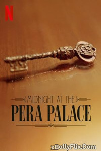 Midnight at the Pera Palace 2024 S02 Hindi Netflix Web Series Download