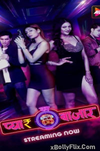 Pyar Ka Bazaar Car O Bar 2024 Hindi Web Series Free Download