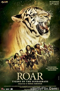 Roar: Tigers of the Sundarbans 2014 Bollywood Old Hindi Movie Download