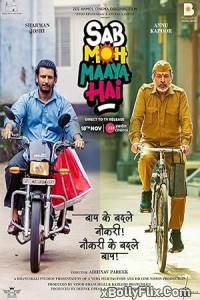 Sab Moh Maaya Hai 2023 Bollywood Hindi Movie Download